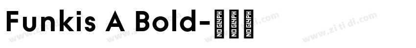 Funkis A Bold字体转换